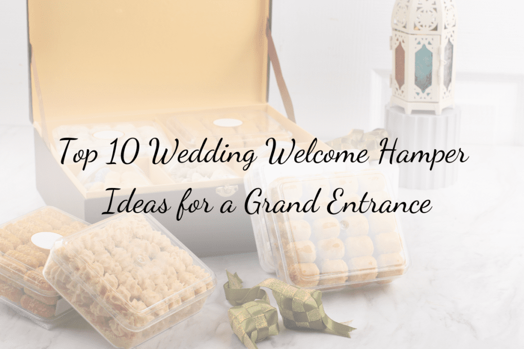 Top-10-Wedding-Welcome-Hamper-Ideas-for-a-Grand-Entrance