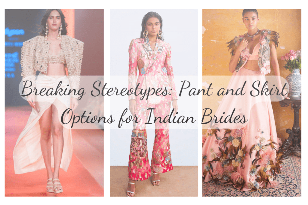 Breaking Stereotypes: Pant and Skirt Options for Indian Brides - Eternal Wedding Diary