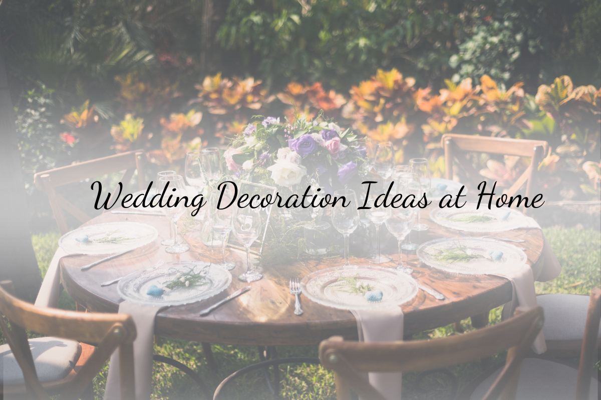 Wedding Decoration Ideas at Home